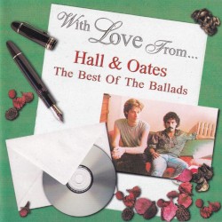 With Love from Hall & Oates: The Best of the Ballads