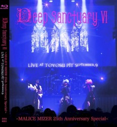 Deep Sanctuary VI ～MALICE MIZER 25th Anniversary Special～