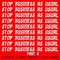 Stop Business As Usual PART 2