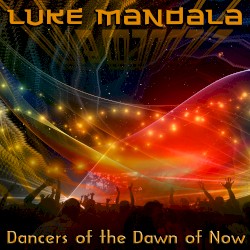 Dancers of the Dawn of Now