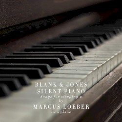 Silent Piano (Songs For Sleeping 2 by Marcus Loeber)