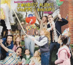 Zombies! Aliens! Vampires! Dinosaurs! And More!