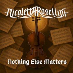 Nothing Else Matters