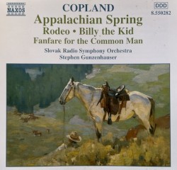 Appalachian Spring / Rodeo / Billy the Kid / Fanfare for the Common Man