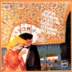 Oscar Peterson Plays the George Gershwin Songbook
