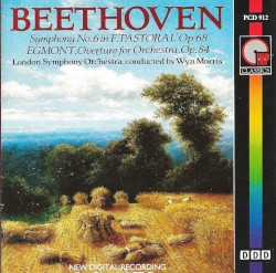 Symphony no. 6 in F “Pastoral” op. 68 / “Egmont” Overture for Orchestra, op. 84