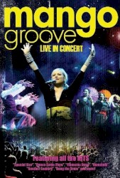 Mango Groove: Live in Concert