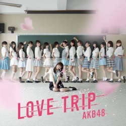 LOVE TRIP / しあわせを分けなさい