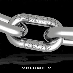 Shalsheles, Vol. V
