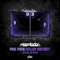 Ping Pong / Killer Instinct (Original Sin remix)