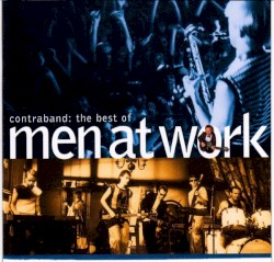 Contraband: The Best of Men at Work
