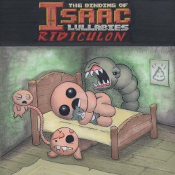 The Binding of Isaac: Lullabies