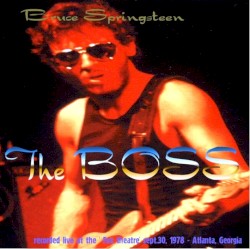 The Boss: Recorded Live at the ‘Fox Theatre’ Sept.30, 1978 – Atlanta, Georgia