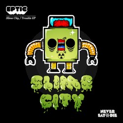 Slime City / Trouble EP