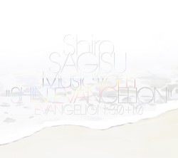 Shiro SAGISU Music from “SHIN EVANGELION”