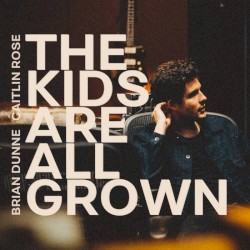 The Kids Are All Grown (Blackbird Version)