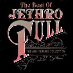The Best of Jethro Tull: The Anniversary Collection