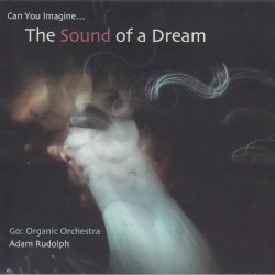 Can You Imagine… The Sound of a Dream