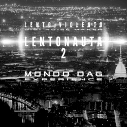 Lentonauta 2: Mondo Dag Experience