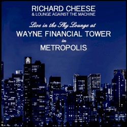 Live in the Sky Lounge at Wayne Financial Tower in Metropolis