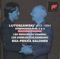 Symphonies nos. 3 & 4 / Les Espaces du sommeil