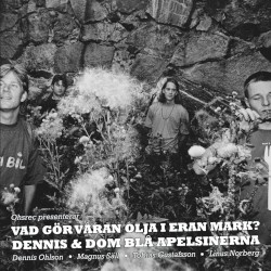 Vad gör våran olja i eran mark?