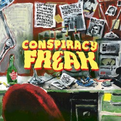 Conspiracy Freak