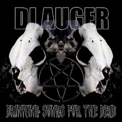 Drinking Songs for the Dead