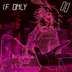 If Only