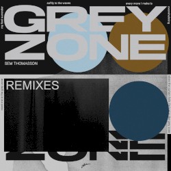 Grey Zone (Remixes)
