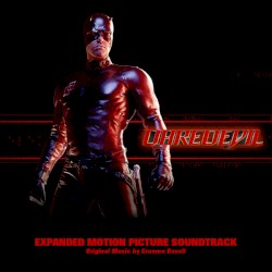 Daredevil (Expanded Motion Picture Soundtrack)