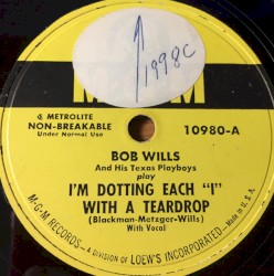 I'm Dotting Each "I" With a Teardrop / Cross My Heart I Love You