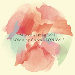 FLOMA by CANADEON Vol.3