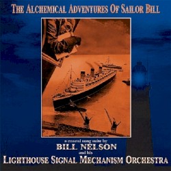 The Alchemical Adventures of Sailor Bill