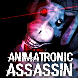 Animatronic Assassin