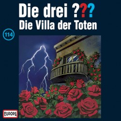 Die drei ??? 114: Die Villa der Toten