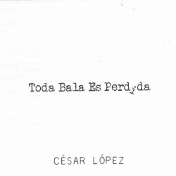 Toda bala es perdida