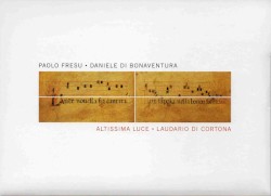 Altissima Luce: Laudario Di Cortona (XIII Sec.)