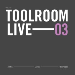 Toolroom Live 03