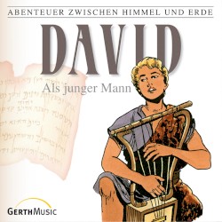 Abenteuer zwischen Himmel und Erde 10 - David als junger Mann