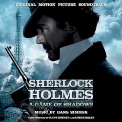 Sherlock Holmes: A Game of Shadows: Original Motion Picture Soundtrack