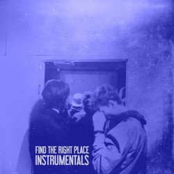 Find the Right Place (Instrumentals)