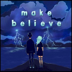 MAKE BELIEVE