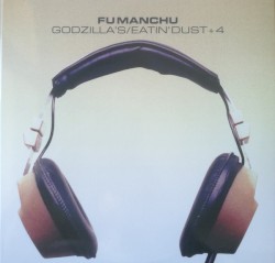 Godzilla's / Eatin’ Dust +4