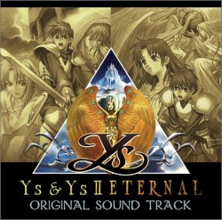 Ys & Ys II ETERNAL Original Sound Track