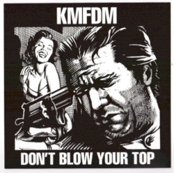 Don’t Blow Your Top