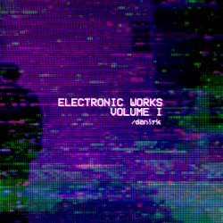 Electronic Works, Vol. 1