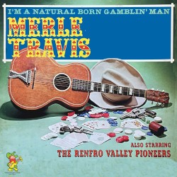 Merle Travis Also Starring the Renfro Valley Pioneers
