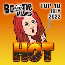 Bootie Mashup Top 10 – July 2022
