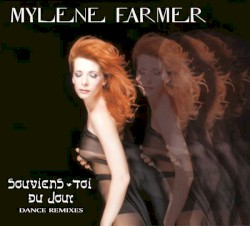 Souviens‐toi du jour… (dance remixes)